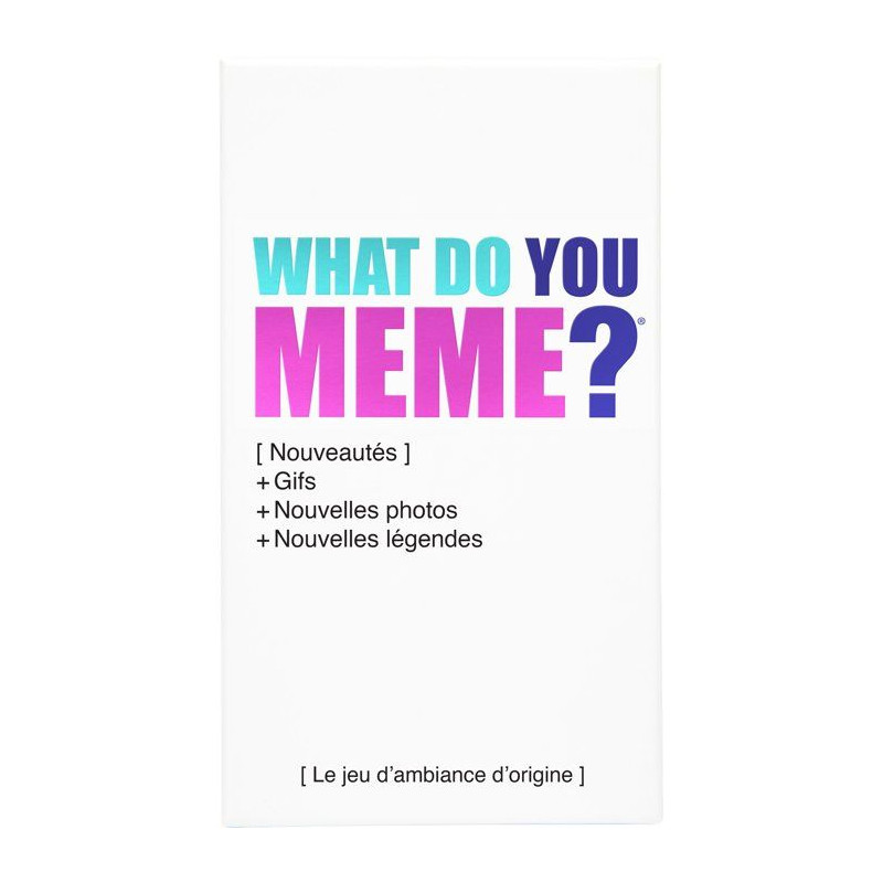 Jeu d'ambiance - WHAT DO YOU MEME - Edition GIF - Cartes et GIF animé