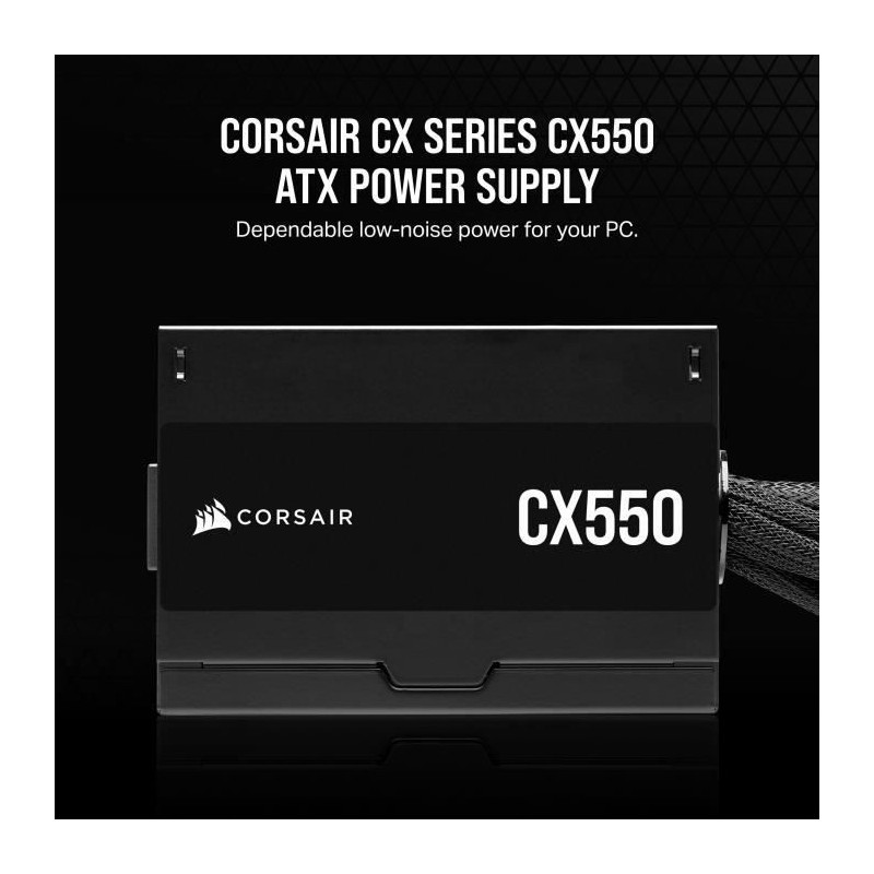 Power supply - CORSAIR - CX550 - 80 PLUS Bronze ATX Power